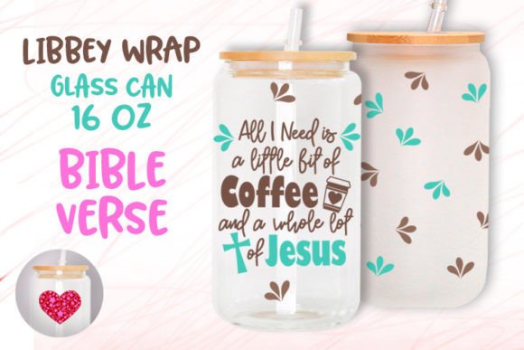 Coffee and Jesus 16oz Glass Can Wrap Graphics & Templates