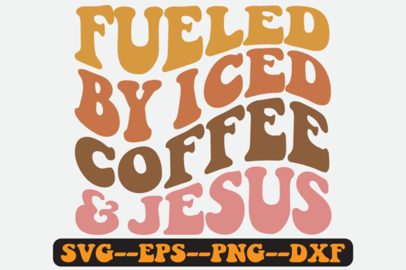 Fueled by Iced Coffee and Jesus: Graphics for Crafts
