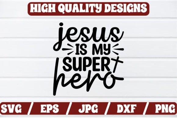 Jesus is My Super Hero SVG Craft: Graphics Review