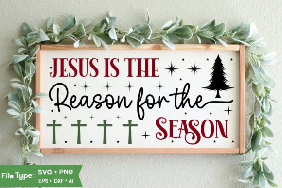 Jesus is the Reason for the Season Sign: Graphics & Crafts Review