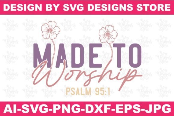 Made to Worship Psalm 951 Jesus Graphics for Crafts